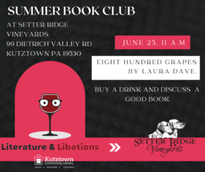 Summer Book Club with Kutztown Community Library @ Setter Ridge Vineyards | Kutztown | Pennsylvania | United States