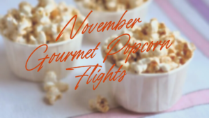 Gourmet Popcorn Flights @ Setter Ridge Vineyards | Kutztown | Pennsylvania | United States