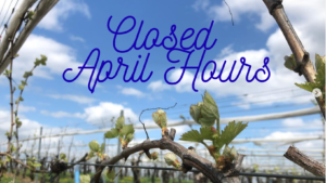 Closed - April Hours