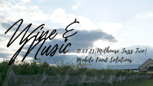 Wine & Music featuring Milhouse Jazz Trio & Mobile Food Solutions @ Setter Ridge Vineyards | Kutztown | Pennsylvania | United States
