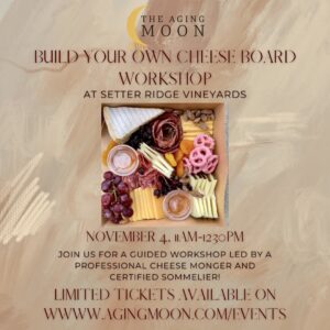 Build Your Own Cheese Board Workshop @ Setter Ridge Vineyards | Kutztown | Pennsylvania | United States